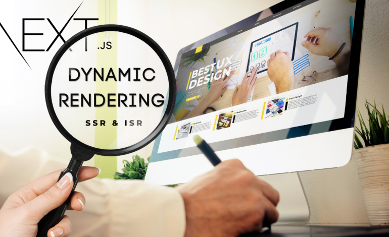 Dynamic Rendering in Next.js