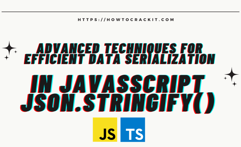 Advanced Techniques for Efficient Data Serialization